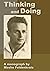 Thinking and Doing: by Moshe Feldenkrais (2013-12-31)