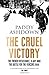 The Cruel Victory: The Fren...
