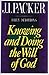 Knowing and Doing the Will of God by J. I. Packer (2000-04-04)