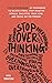 Paperback 979-8715048394 Stop Overthinking: 23 Techniques to Relieve Stress, Stop Negative Spirals, Declutter Your Mind, and Focus on the Present
