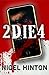 2 Die 4 by Nigel Hinton (1-May-2012) Paperback