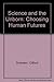 Science and the Unborn: Choosing Human Futures by Grobstein, Clifford (1990) Paperback