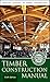 Timber Construction Manual ...