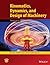Kinematics, Dynamics, and Design of Machinery by Kenneth J. Waldron (2016-06-10)
