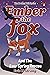 Ember The Fox And The Ever ...