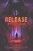 Release