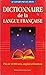 Dictionnaire De La Langue Française: Plus De 40000 Sens, Emplois Et Locutions