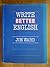Write Better English by Ward Jon (1984-06-01) Paperback