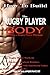 How To Build The Rugby Player Body: Building a Rugby Player Physique, The Rugby Player Workout, Hardcore Workout Plan, Diet Plan with Nutritional Values, Build Quality Muscle by M Laurence (2016-05-04)
