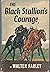 BLACK STALLION'S COURAGE by WALTER FARLEY Random House 1956 2nd Hardcover [Hardcover] Walter Farley