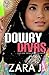 Dowry Divas (University Pub...