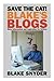 Save the Cat! Blake's Blogs: More Information and Inspiration for Writers by Blake Snyder (2016-10-20)