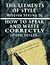 The Elements of Style by William Strunk Jr. & How to Speak and Write Correctly by Joseph Devlin - Special Edition by William, Jr. Strunk (August 10,2006)
