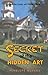 Secret of the Hidden Art: A...