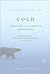 Cold 1st (first) edition Te...