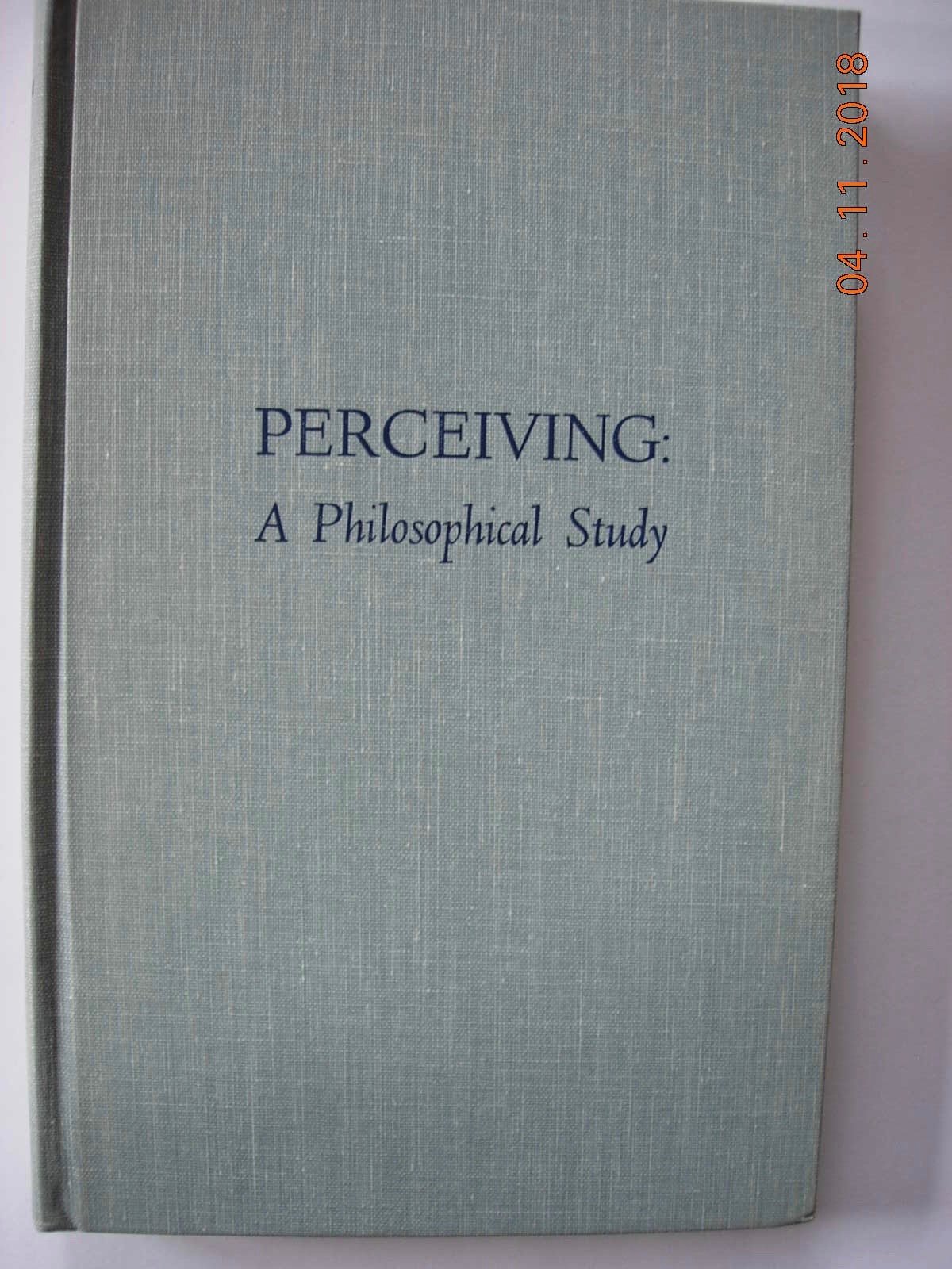 Perceiving a Philosophical Study (Hardcover)