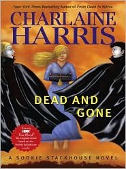 Dead and Gone 1st (first) edition Text Only