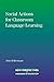 Social Actions for Classroom Language Learning (New Perspectives on Language and Education) by Hellermann John (2008-01-15) Paperback