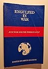 Engulfed in War: Just War and the Persian Gulf Engulfed in War: Just War and the Persian Gulf