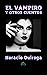EL VAMPIRO Y OTROS CUENTOS (Spanish Edition)