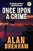 Once Upon A Crime by Alan Brenham