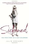 Sickened: The Tru...