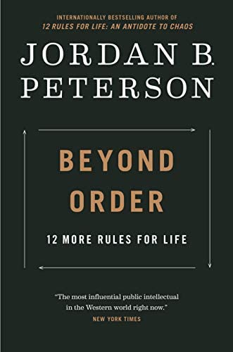 NEW-Beyond Order: 12 More Rules for Life