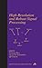 High-Resolution and Robust Signal Processing (Signal Processing and Communications) (2003-10-15)