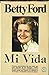 MI VIDA - BETTY FORD