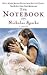 The Notebook [Movie Tie-In] Publisher: Warner Books; Movie Tie-In Paperback, 2004 edition