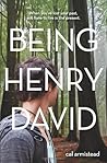 Being Henry David by Cal Armistead (March 01,2013) Being Henry David by Cal Armistead (March 01,2013)
