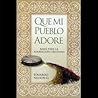Que Mi Pueblo Ado...