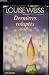 Derniaeres Voluptaes: Roman
