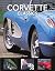 Corvette Classics by Tom Benford (2016-05-02)