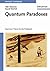 Quantum Paradoxes: Quantum Theory for the Perplexed by Aharonov, Yakir, Rohrlich, Daniel (2005) Paperback