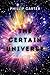 The Certain Universe: A sto...
