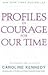 Profiles in Courage for Our Time