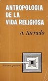 Teología, antropología y consejos evangélicos: Organización humana, reinterpretación evangélica (Corimbo) (Spanish Edition)