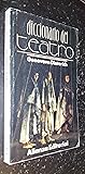 Diccionario del Teatro (Spanish Edition)