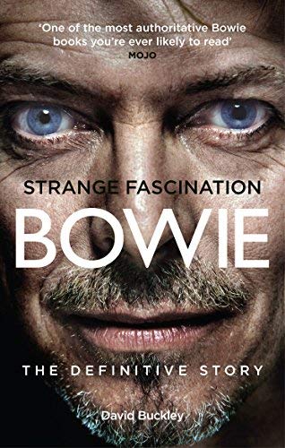 Strange Fascination - David Bowie: The Definitive Story (Paperback)