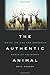 The Authentic Animal: Inside the Odd and Obsessive World of Taxidermy by Dave Madden (2-Aug-2011) Hardcover