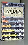 Qualification Professionnelle Qualification Professionnelle