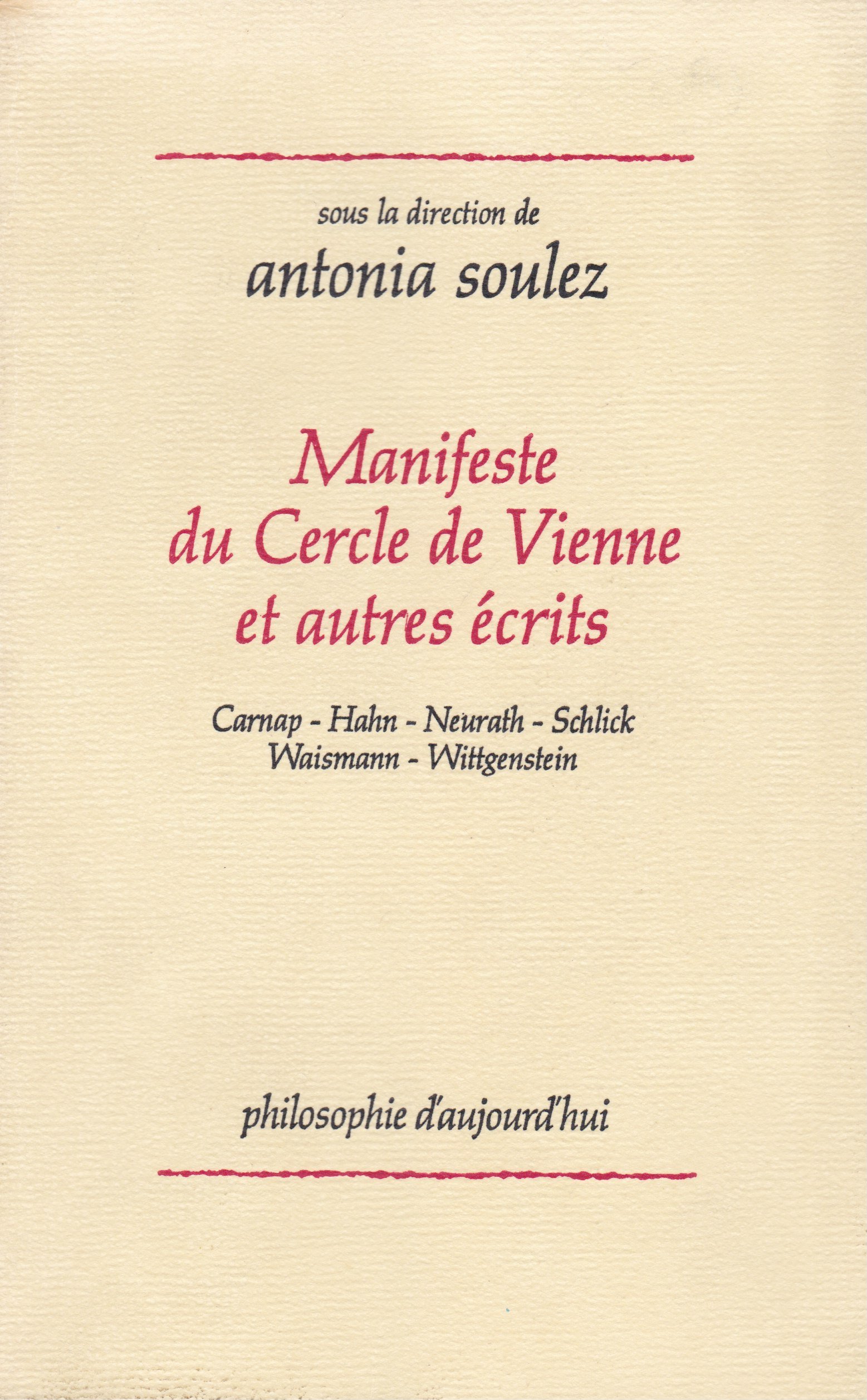 Manifeste du Cercle de Vienne et autres ecrits (Philosophie d'aujourd'hui)