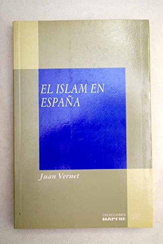 El Islam en España (Colección América 92) (Spanish Edition)