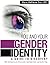 You and Your Gender Identity: A Guide to Discovery by Dara Hoffman-Fox LPC (2016-05-15)