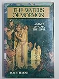 Waters of Mormon: A Novel of Alma, The Elder