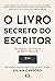 O livro secreto do escritor (Portuguese Edition)