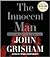 The Innocent Man Publisher: Random House Audio; Abridged edition