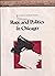 Race and Politics in Chicago by Joravsky,