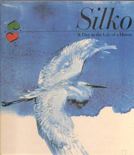 Silko: Day in the Life of a Heron (Hardcover)